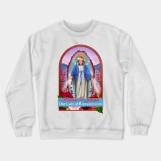 Marsha P. Johnson - Our Lady of Representation Crewneck Sweatshirt